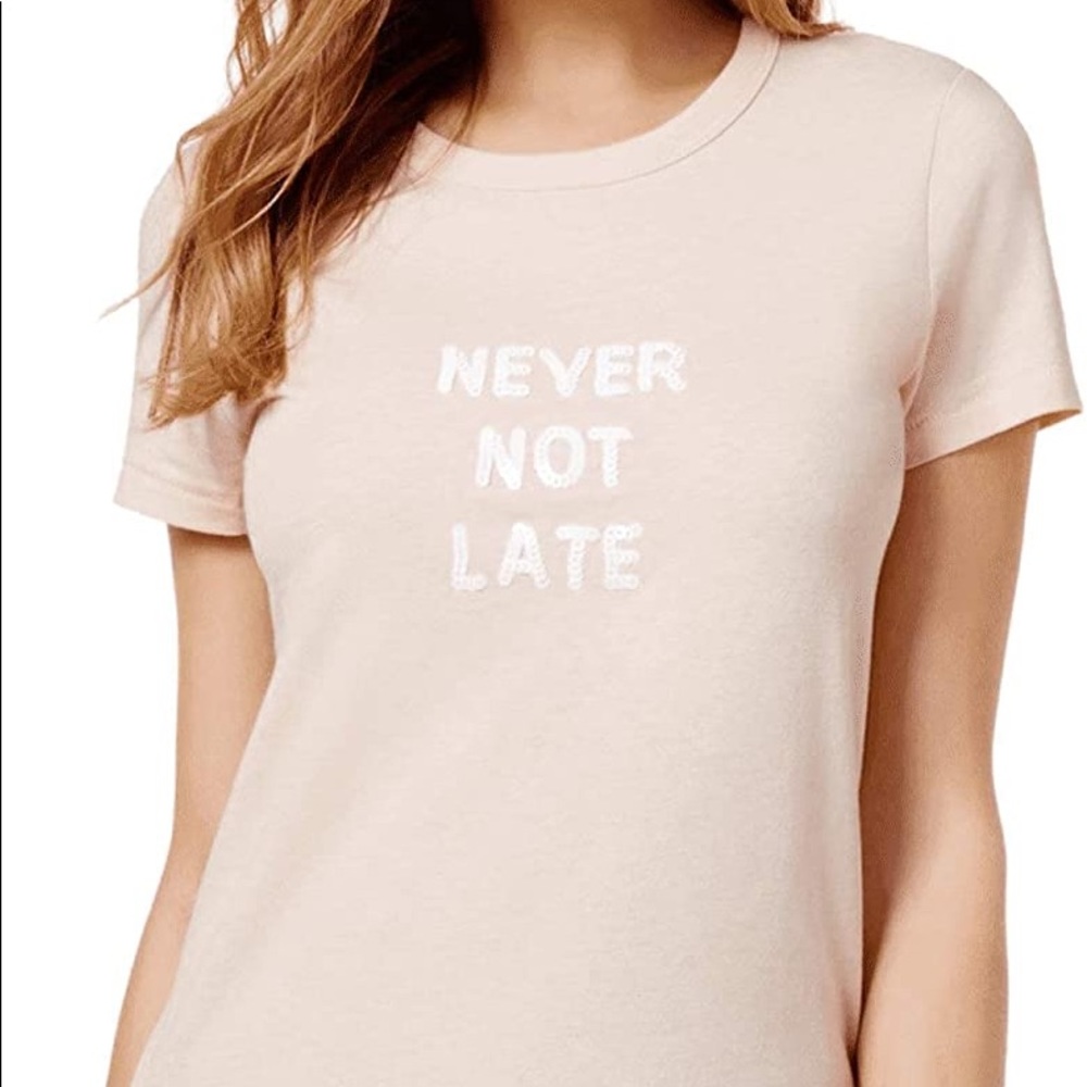 NWT “Never Not Late” Tee